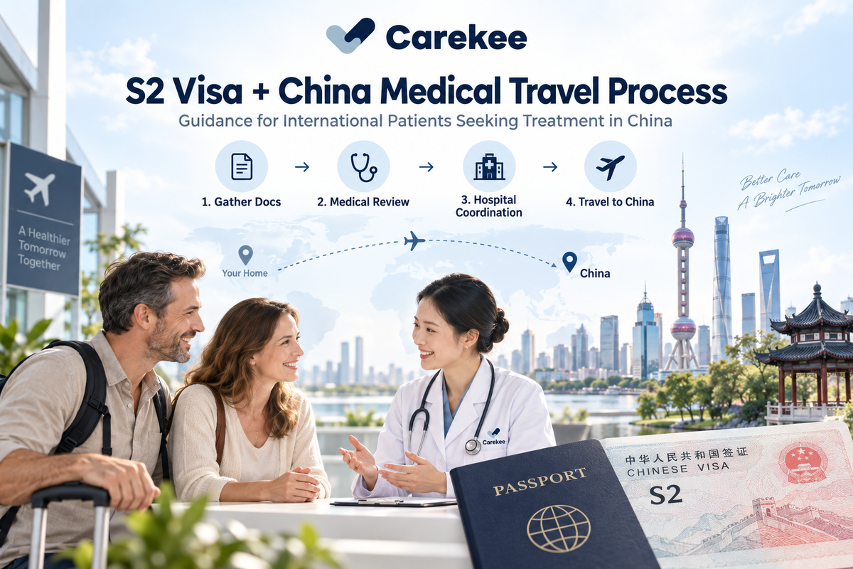 S2 Visa for Medical Treatment in China: What International Patients Should Know